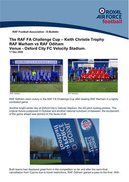 The RAF FA Challenge Cup – Keith Christie Trophy RAF Marham Vs RAF Odiham Venue - Oxford City FC Velocity Stadium