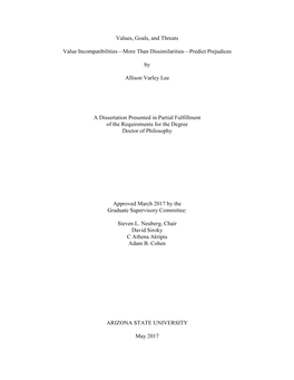 Values, Goals, and Threats Value Incompatibilities—More Than Dissimilarities—Predict Prejudices by Allison Varley Lee a Di