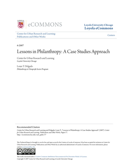 Lessons in Philanthropy: a Case Studies Approach Center for Urban Research and Learning Loyola University Chicago