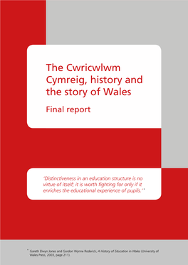 The Cwricwlwm Cymreig, History and the Story of Wales Final Report