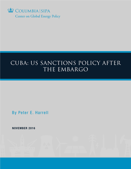 Cuba: Us Sanctions Policy After the Embargo