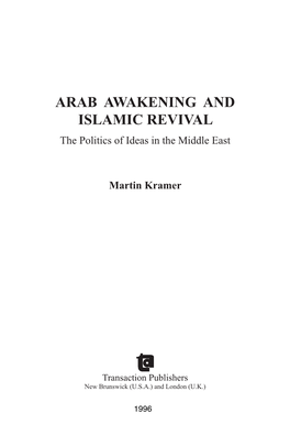 ARAB AWAKENING and ISLAMIC REVIVAL the Politics of Ideas in the Middle East