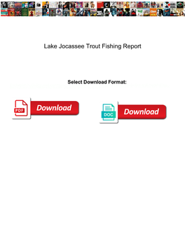 Lake Jocassee Trout Fishing Report