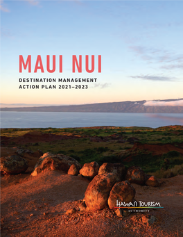 MAUI NUI DESTINATION MANAGEMENT ACTION PLAN 2021–2023 Contents