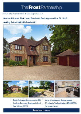 Mansard House, Pink Lane, Burnham, Buckinghamshire, SL1 8JP Asking Price £999,950 (Freehold)