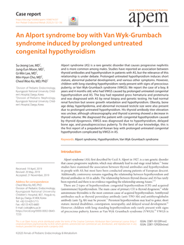 An Alport Syndrome Boy with Van Wyk-Grumbach Syndrome Induced by Prolonged Untreated Congenital Hypothyroidism