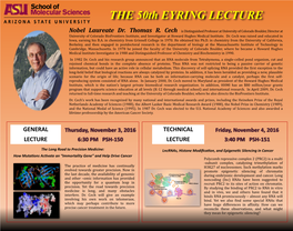 Nobel Laureate Dr. Thomas R. Cech GENERAL LECTURE TECHNICAL