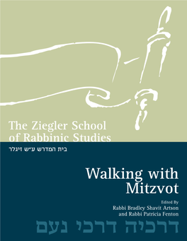 Walking with Mitzvot Edited by Rabbi Bradley Shavit Artson Ogb Hfrs Andvhfrs Rabbi Patricia Fenton in Memory of Harold Held and Louise Held, of Blessed Memory