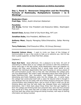 Day 1, Panel 3: Newsroom Integration and the Prevailing Formula of Multimedia, Multiplatform Content ― Is It Working?