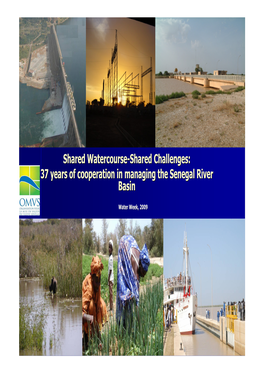 37 Years of Cooperation in Managing the Senegal River Basin