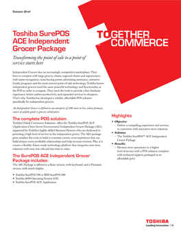 Toshiba Surepos ACE Independent Grocer Package Transforming the Point of Sale to a Point of Service Starts Here