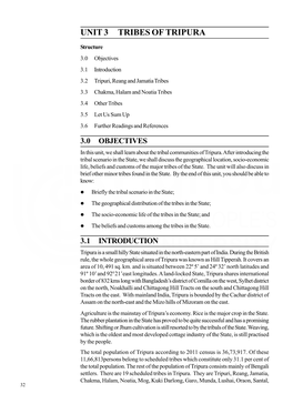 3.2 Tripuri, Reang and Jamatia Tribes 3.3 Chakma, Halam and Noatia Tribes 3.4 Other Tribes 3.5 Let Us Sum up 3.6 Further Readings and References