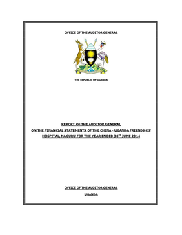 Uganda Friendship Hospital, Naguru for the Year Ended 30Th June 2014