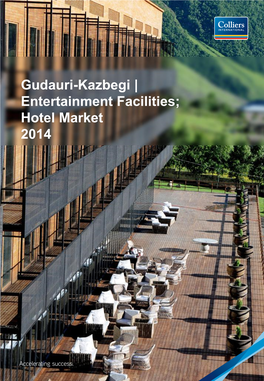Gudauri-Kazbegi | Entertainment Facilities; Hotel Market 2014 Kazbegi