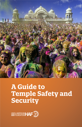 A Guide to Temple Safety and Security About HAF