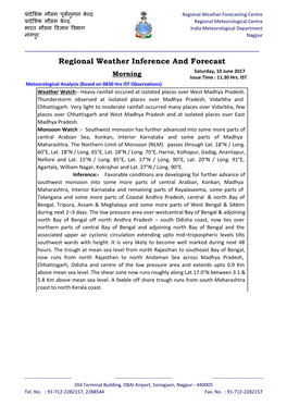 Regional Weather Inference and Forecast Saturday, 10 June 2017 Morning Issue Time : 11.30 Hrs