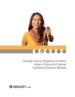 Orange County Registrar of Voters Voter's Choice Act Versus