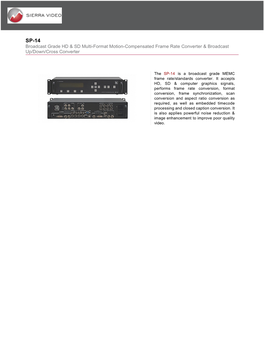 Broadcast Grade HD & SD Multi-Format Motion-Compensated