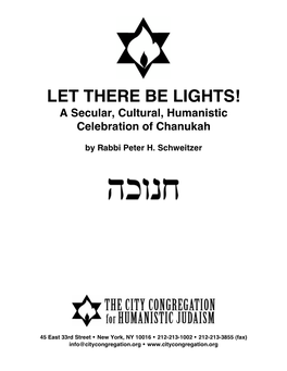 LET THERE BE LIGHTS! a Secular, Cultural, Humanistic Celebration of Chanukah