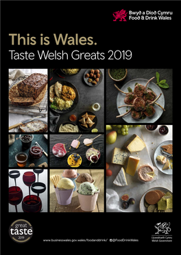 This Is Wales. Taste Welsh Greats 2019