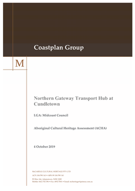 Coastplan Group to Prepare an Aboriginal Cultural Heritage Assessment (ACHA) for the Proposed Northern Gateway Transport Hub Located at Cundletown