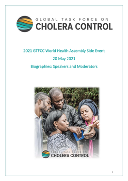 2021 GTFCC World Health Assembly Side Event 20 May 2021 Biographies: Speakers and Moderators