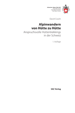 Alpinwandern Von Hütte Zu Hütte Anspruchsvolle Hüttentrekkings in Der Schweiz