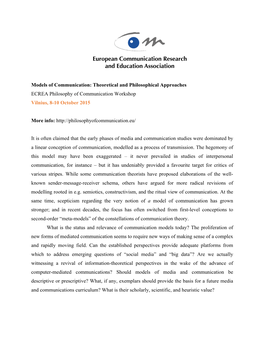 Models of Communication: Theoretical and Philosophical Approaches ECREA Philosophy of Communication Workshop Vilnius, 8-10 October 2015