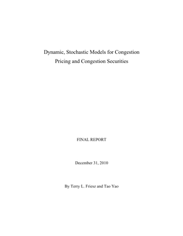 Dynamic, Stochastic Models for Congestion Pricing and Congestion Securities