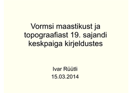 Vormsi Maastikust Ja Topograafiast 19. Sajandi Keskpaiga Kirjeldustes