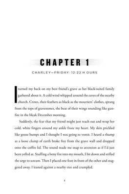 Chapter 1 Charley—Friday: 12:22 H Ours