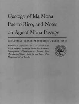 Geology of Isla Mona Puerto Rico, and Notes on Age of Mona Passage