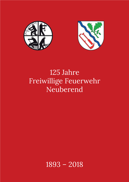 125 Jahre Freiwillige Feuerwehr Neuberend 1893 – 2018