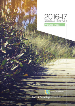 End of Term Report 2012-2017 PORT STEPHENS COUNCIL END of TERM REPORT 2012 - 2017 Port Stephens Council 2012-2017