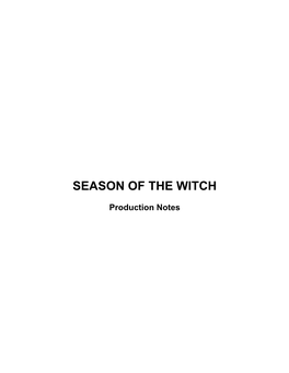 Season of the Witch Film Production Notes