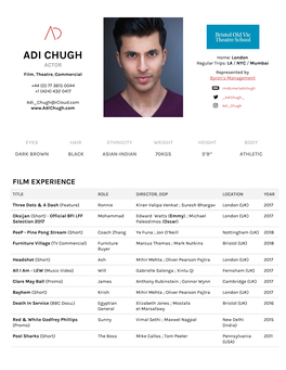 ADI CHUGH ​ Regular Trips: LA / NYC / Mumbai ACTOR ​ ​ ​ ​ ​