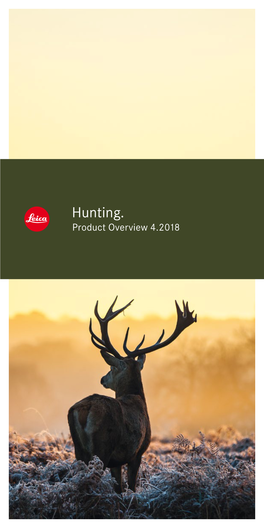 Hunting. Product Overview 4.2018 Contents