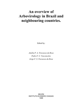 An Overview of Arbovirology in Brazil and Neighbouring Countries