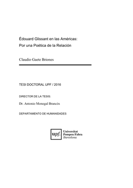 Édouard Glissant En Las Américas: Por Una Poética De La Relación Claudio Gaete Briones