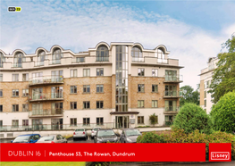 DUBLIN 16 Penthouse 53, the Rowan, Dundrum