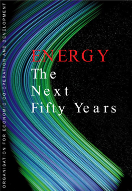 Energy : the Next Fifty Years