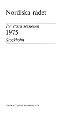 Nordiska Rådet L:A Extra Sessionen 1975 Stockholm