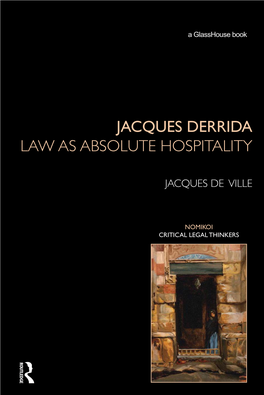 Jacques Derrida Law As Absolute Hospitality
