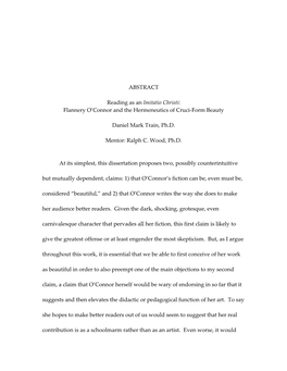 ABSTRACT Reading As an Imitatio Christi: Flannery O'connor and the Hermeneutics of Cruci-Form Beauty Daniel Mark Train, Ph