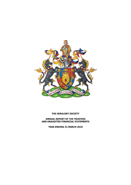 The Heraldry Society Annual Report of the Trustees and Unaudited Financial