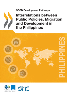 Interrelations Between Public Policies, Migration and Development in the Philippinesphilippines 41 2017 03 2017 1 P141 978-92-64-27227-9 for More Information