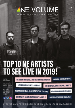 Top 10 Ne Artists to See Live in 2019! We’Re Gateshead Silent Film Festival! Listening! We Review Twisterella Festival in Middlesbrough!