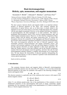 Dual Electromagnetism: Helicity, Spin, Momentum, and Angular Momentum Konstantin Y