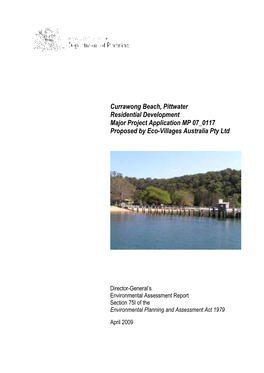 Currawong Beach, Pittwater Residential Development Major Project Application MP 07 0117 Proposed by Eco-Villages Australia Pty Ltd