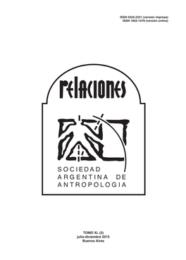 Julio-Diciembre 2015 Buenos Aires COMISIÓN DIRECTIVA SOCIEDAD ARGENTINA DE ANTROPOLOGÍA 2014-2015